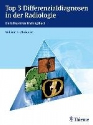 Top 3 Differenzialdiagnosen in der Radiologie