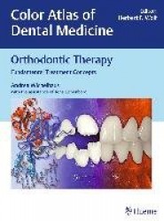 Orthodontic Therapy - Fundamental Treatment Concepts