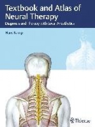 Textbook and Atlas of Neural Therapy - Diagnosis and Therapy with Local Anesthetics