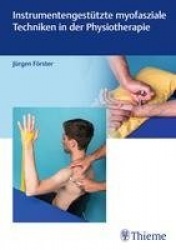 Instrumentengestützte myofasziale Techniken in der Physiotherapie