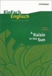 Raisin in the Sun. EinFach Englisch Unterrichtsmodelle