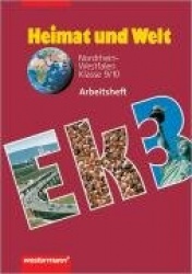 Heimat und Welt 3 Arbeitsheft. Nordrhein-Westfalen 9/10. Schuljahr