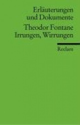 Irrungen, Wirrungen. Erläuterungen und Dokumente