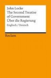 The Second Treatise of Government.Über die Regierung