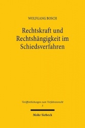 Rechtskraft und Rechtshängigkeit im Schiedsverfahren