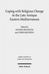 Coping with Religious Change in the Late-Antique Eastern Mediterranean