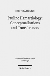 Pauline Hamartiology: Conceptualisation and Transferences - Positioning Cognitive Semantic Theory and Method within Theology