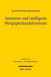Autonome und intelligente Wertpapierhandelssysteme - Analyse, Regulierung und Haftung