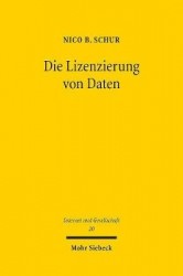 Die Lizenzierung von Daten - Einordnung, Grenzen und Möglichkeiten von vertraglichen Zugangs- und Datennutzungsrechten in der di
