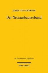 Der Netzausbauverbund - Strukturen des Energienetzausbaus im Europäischen Verwaltungsverbund