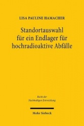Standortauswahl für ein Endlager für hochradioaktive Abfälle - Intergenerationelle Gerechtigkeit, Wissensgenerierung und Akzepta