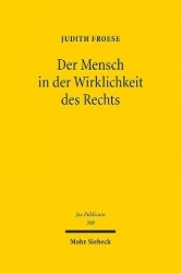 Der Mensch in der Wirklichkeit des Rechts - Zur normativen Erfassung des Individuums durch Kategorien und Gruppen