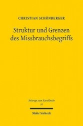 Struktur und Grenzen des Missbrauchsbegriffs - Zur Frage der Heranziehung außerkartellrechtlicher Rechtsverstöße zur Begründung 