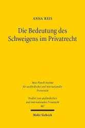Die Bedeutung des Schweigens im Privatrecht - Ein deutsch-italienischer Rechtsvergleich unter Berücksichtigung des International