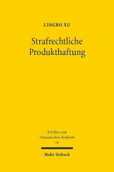 Strafrechtliche Produkthaftung - Ein Vergleich zwischen Deutschland, Japan und China