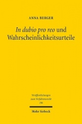 In dubio pro reo und Wahrscheinlichkeitsurteile - Eine Untersuchung zur richterlichen Entscheidung unter Anwendung von Prognosen