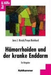 Hämorrhoiden und der kranke Enddarm
