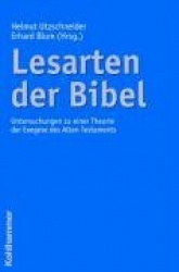 Lesarten Der Bibel - Untersuchungen Zu Einer Theorie Der Exegese Des Alten Testaments