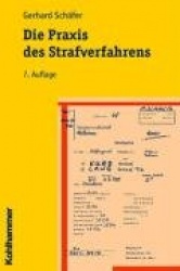 Die Praxis Des Strafverfahrens