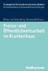 Presse- Und Offentlichkeitsarbeit Im Krankenhaus