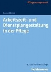 Arbeitszeit- und Dienstplangestaltung in der Pflege
