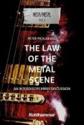 The Law of the Metal Scene - An Interdisciplinary Discussion
