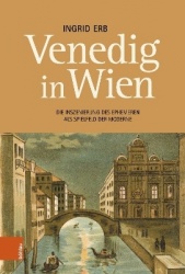 Venedig in Wien - Die Inszenierung des Ephemeren als Spielfeld der Moderne