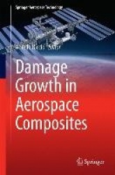 Damage Growth in Aerospace Composites