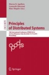 Principles of Distributed Systems : 18th International Conference, OPODIS 2014, Cortina d'Ampezzo, Italy, December 16-19,