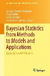 Bayesian Statistics from Methods to Models and Applications : Research from BAYSM 2014
