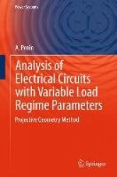 Analysis of Electrical Circuits with Variable Load Regime Parameters: Projective Geometry Method
