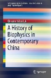 A History of Biophysics in Contemporary China