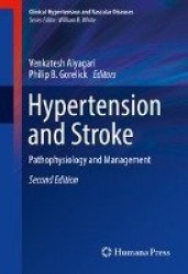 Hypertension and Stroke : Pathophysiology and Management
