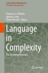 Language in Complexity : The Emerging Meaning