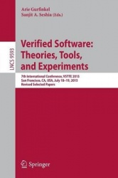 Verified Software: Theories, Tools, and Experiments - 7th International Conference, VSTTE 2015, San Francisco, CA, USA, July 18-