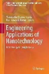 Engineering Applications of Nanotechnology : From Energy to Drug Delivery