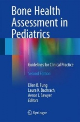 Bone Health Assessment in Pediatrics : Guidelines for Clinical Practice