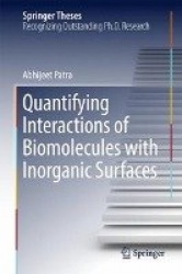 Quantifying Interactions of Biomolecules with Inorganic Surfaces