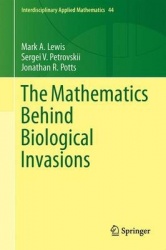 The Mathematics Behind Biological Invasions