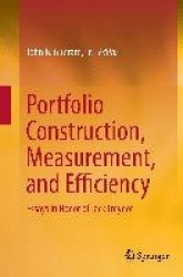 Portfolio Construction, Measurement, and Efficiency : Essays in Honor of Jack Treynor