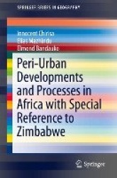 Peri-Urban Developments and Processes in Africa with Special Reference to Zimbabwe