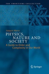 Physics, Nature and Society : A Guide to Order and Complexity in Our World