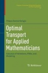 Optimal Transport for Applied Mathematicians - Calculus of Variations, PDEs, and Modeling