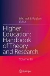 Higher Education: Handbook of Theory and Research - Volume 30