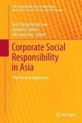Corporate Social Responsibility in Asia : Practice and Experience