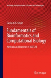 Fundamentals of Bioinformatics and Computational Biology - Methods and Exercises in MATLAB