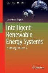 Intelligent Renewable Energy Systems - Modelling and Control