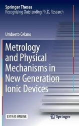 Metrology and Physical Mechanisms in New Generation Ionic Devices