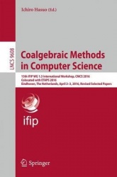 Coalgebraic Methods in Computer Science - 13th IFIP WG 1.3 International Workshop, CMCS 2016, Colocated with ETAPS 2016, Eindhov