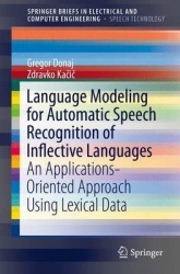 Language Modeling for Automatic Speech Recognition of Inflective Languages - An Applications-Oriented Approach Using Lexical Dat